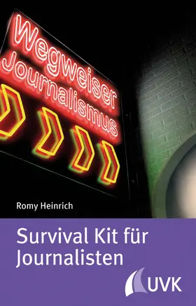 Heinrich |  Survival Kit für Journalisten | Buch |  Sack Fachmedien