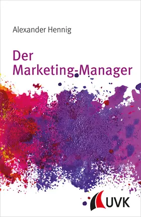 Hennig | Der Marketing-Manager | Buch | 978-3-86764-621-5 | www2.sack.de