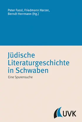 Fassl / Harzer / Herrmann |  Jüdische Literaturgeschichte in Schwaben | Buch |  Sack Fachmedien