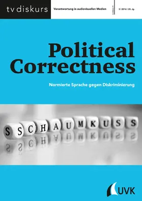 Freiwillige Selbstkontrolle Fernsehen e.V. |  Political Correctness | Buch |  Sack Fachmedien