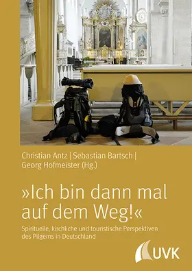 Antz / Bartsch / Hofmeister |  'Ich bin dann mal auf dem Weg!' | Buch |  Sack Fachmedien