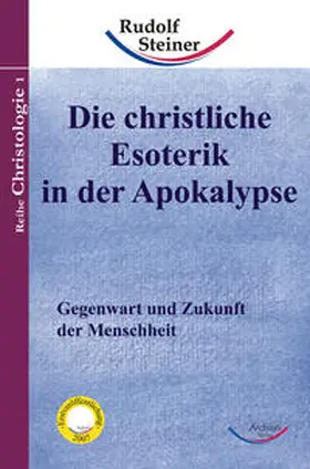 Steiner |  Die christliche Esoterik in der Apokalypse | Buch |  Sack Fachmedien