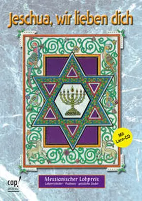 Finis |  Jeschua, wir lieben dich - Messianischer Lobpreis: Lobpreislieder, Psalmen, geistliche Lieder | Sonstiges |  Sack Fachmedien