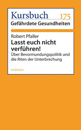 Pfaller |  Lasst euch nicht verführen! | eBook | Sack Fachmedien