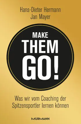 Hermann / Mayer |  Make them go! | eBook | Sack Fachmedien