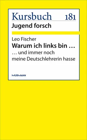 Fischer |  Warum ich links bin … | eBook | Sack Fachmedien