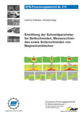 Hoffmann / Kopp |  Ermittlung der Schneidparameter für Beißschneiden, Messerschneiden sowie Scherschneiden von Magnesiumblechen | Buch |  Sack Fachmedien