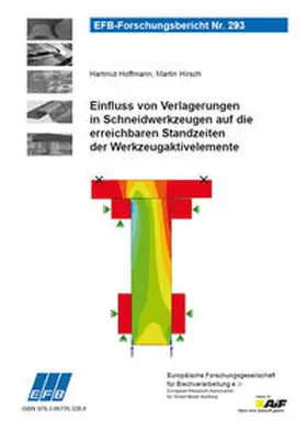 Fuchs / Hirsch |  Einfluss von Verlagerungen in Schneidwerkzeugen auf die erreichbaren Standzeiten der Werkzeugaktivelemente | Buch |  Sack Fachmedien