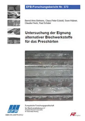 Behrens / Eckold / Hübner |  Untersuchung der Eignung alternativer Blechwerkstoffe für das Presshärten | Buch |  Sack Fachmedien