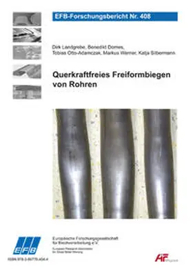 Landgrebe / Domes / Otto-Adamczak |  Querkraftfreies Freiformbiegen von Rohren | Buch |  Sack Fachmedien