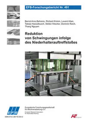 Behrens / Krimm / Altan |  Reduktion von Schwingungen infolge des Niederhalterauftreffstoßes | Buch |  Sack Fachmedien