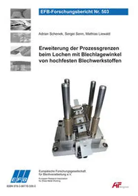 Schenek / Senn / Liewald |  Erweiterung der Prozessgrenzen beim Lochen mit Blechlagewinkel von hochfesten Blechwerkstoffen | Buch |  Sack Fachmedien