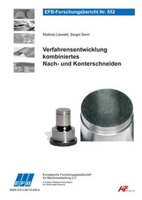 Liewald / Senn |  Verfahrensentwicklung kombiniertes Nach- und Konterschneiden | Buch |  Sack Fachmedien