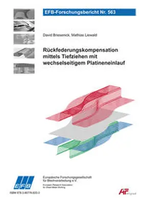 Briesenick / Liewald |  Rückfederungskompensation mittels Tiefziehen mit wechselseitigem Platineneinlauf | Buch |  Sack Fachmedien