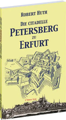 Huth / Rockstuhl |  Die Citadelle Petersberg zu Erfurt | Buch |  Sack Fachmedien