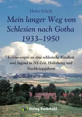 Scholz |  Mein langer Weg von Schlesien nach Gotha 1933–1950 | eBook | Sack Fachmedien