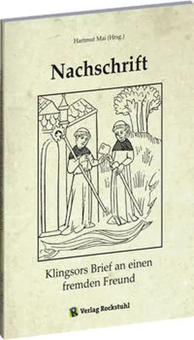 Mai |  Nachschrift - Klingsors Brief an einen fremden Freund | Buch |  Sack Fachmedien