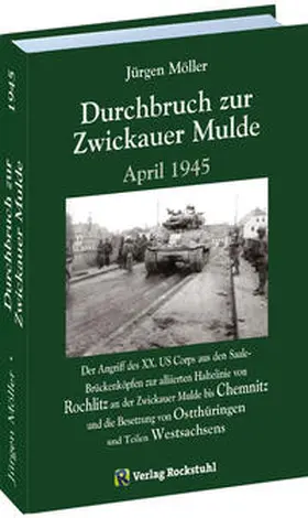 Moeller / Möller |  Durchbruch zur ZWICKAUER MULDE April 1945 | Buch |  Sack Fachmedien