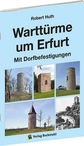 Huth |  Warttürme um Erfurt | Buch |  Sack Fachmedien