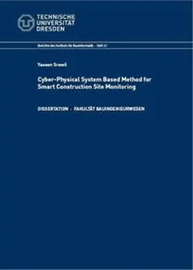 Srewil / Menzel |  Cyber-Physical System Based Method for Smart Construction Site Monitoring | Buch |  Sack Fachmedien