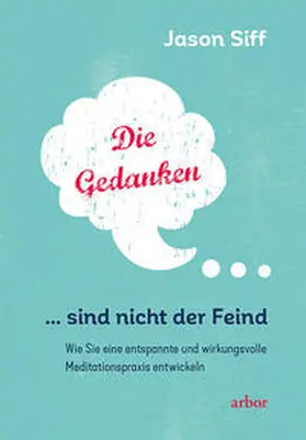 Siff |  Die Gedanken sind nicht der Feind | Buch |  Sack Fachmedien