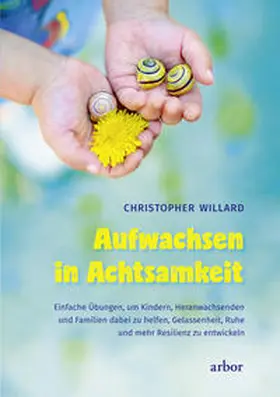 Willard |  Aufwachsen in Achtsamkeit | Buch |  Sack Fachmedien