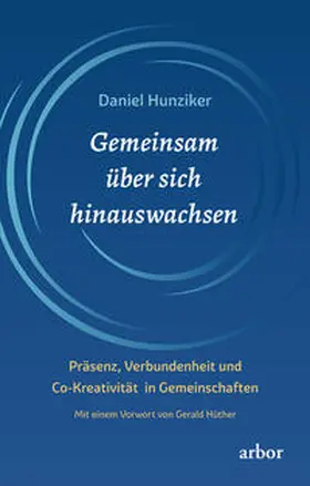 Hunziker |  Gemeinsam über sich hinauswachsen | Buch |  Sack Fachmedien