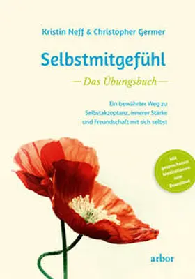 Neff / Germer |  Selbstmitgefühl - Das Übungsbuch | Buch |  Sack Fachmedien