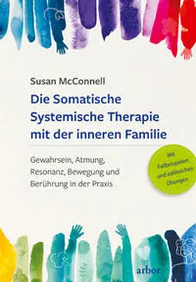 McConnell |  Die Somatische Systemische Therapie mit der inneren Familie | Buch |  Sack Fachmedien
