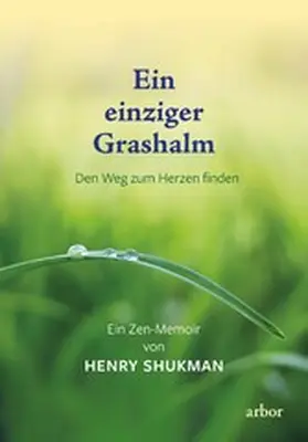 Shukman |  Ein einziger Grashalm | eBook | Sack Fachmedien
