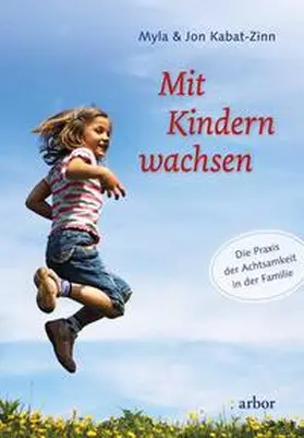Kabat-Zinn |  Mit Kindern wachsen | Buch |  Sack Fachmedien