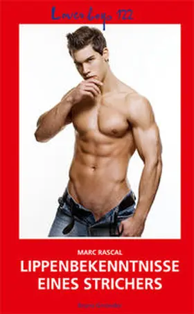 Rascal |  Loverboys 122: Lippenbekenntnisse eines Strichers | Buch |  Sack Fachmedien