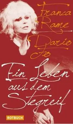Fo / Rame |  Ein Leben aus dem Stegreif | Buch |  Sack Fachmedien