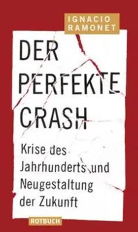 Ramonet |  Der perfekte Crash | Buch |  Sack Fachmedien