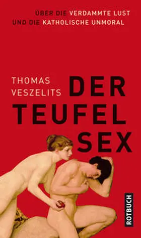 Veszelits |  Der Teufel Sex | Buch |  Sack Fachmedien