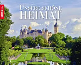  Unsere schöne Heimat | Buch |  Sack Fachmedien