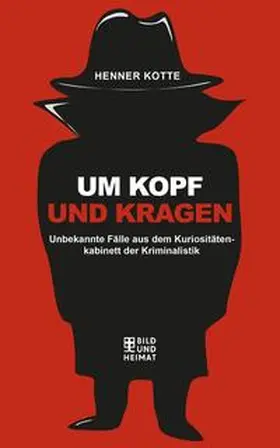 Henner |  Um Kopf und Kragen | Buch |  Sack Fachmedien