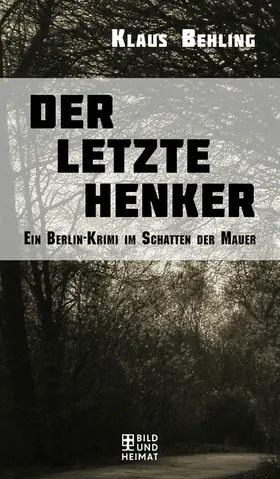 Behling |  Der letzte Henker | eBook | Sack Fachmedien