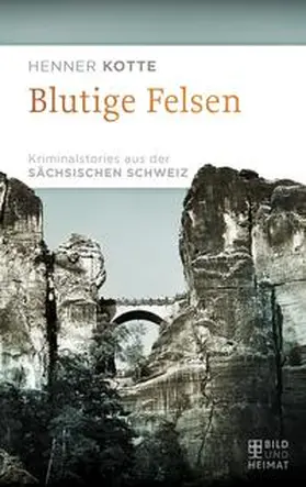 Kotte |  Blutige Felsen | Buch |  Sack Fachmedien