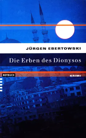 Ebertowski |  Die Erben des Dionysos | eBook | Sack Fachmedien