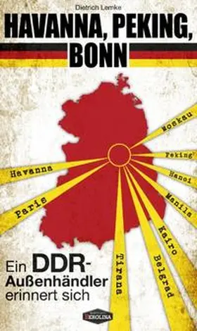 Lemke |  Havanna, Peking, Bonn | Buch |  Sack Fachmedien