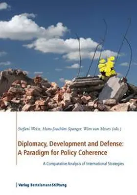 Weiss / Spanger / Meurs |  Diplomacy, Development and Defense: A Paradigm for Policy Coherence | eBook | Sack Fachmedien