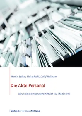 Spilker / Roehl / Hollmann |  Die Akte Personal | eBook | Sack Fachmedien