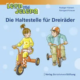 Hansen / Knauer |  Leon und Jelena - Die Haltestelle für Dreiräder | Buch |  Sack Fachmedien