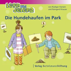 Hansen / Knauer |  Leon und Jelena - Die Hundehaufen im Park | eBook | Sack Fachmedien