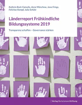 Bock-Famulla / Münchow / Frings |  Länderreport Frühkindliche Bildungssysteme 2019 | eBook | Sack Fachmedien