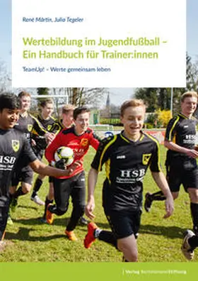 Märtin / Tegeler |  Wertebildung im Jugendfußball - Ein Handbuch für Trainer | Buch |  Sack Fachmedien