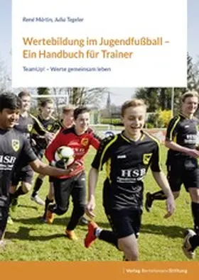 Märtin / Tegeler |  Wertebildung im Jugendfußball – Ein Handbuch für Trainer | eBook | Sack Fachmedien