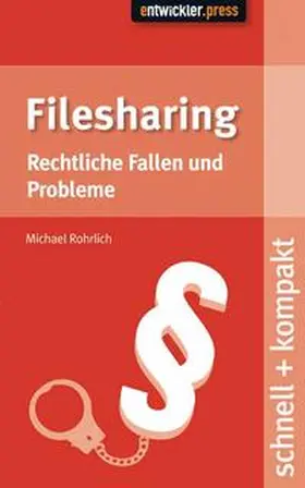 Rohrlich |  Filesharing | Buch |  Sack Fachmedien