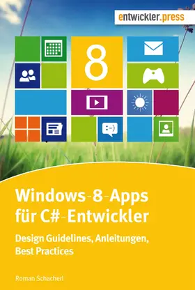 Schacherl |  Windows-8-Apps für C#-Entwickler | eBook | Sack Fachmedien